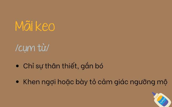 1. Định nghĩa của mãi keo là gì? 1. Định nghĩa của mãi keo là gì?