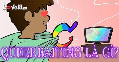 1. Queerbaiting trong ngành giải trí 1. Queerbaiting trong ngành giải trí