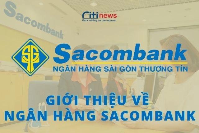 1. Giới thiệu về Sacombank 1. Giới thiệu về Sacombank