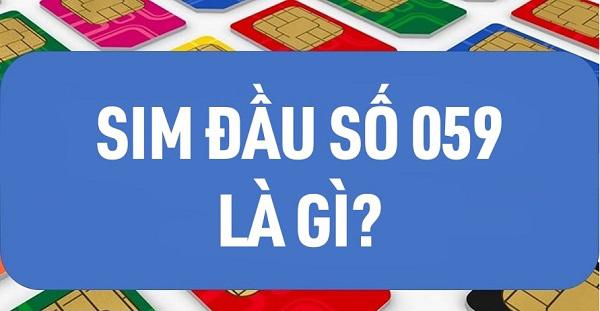 Tuyển chọn số đẹp từ đầu nhánh 059 của Gmobile