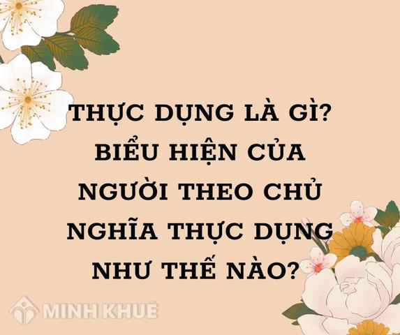 Thế nào là người theo chủ nghĩa thực dụng? Thế nào là người theo chủ nghĩa thực dụng?