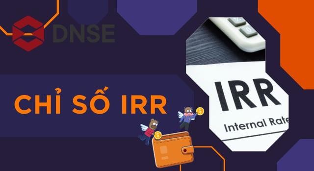 3. Ưu điểm và hạn chế của chỉ số IRR. 3. Ưu điểm và hạn chế của chỉ số IRR.